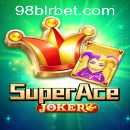 Descubra o Fascinante Mundo de SuperAceJoker com a Chave 98BLR